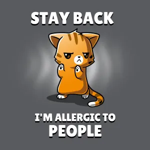 I'm Allergic to People