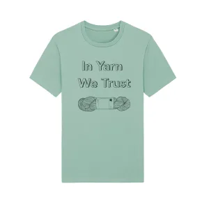 In Yarn We Trust T-shirt, Aloe