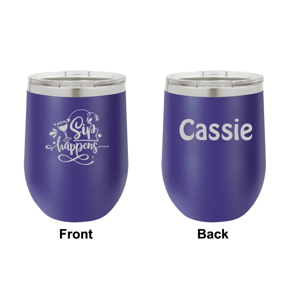Personalized Sip Happens Laser Engraved Wine Tumbler