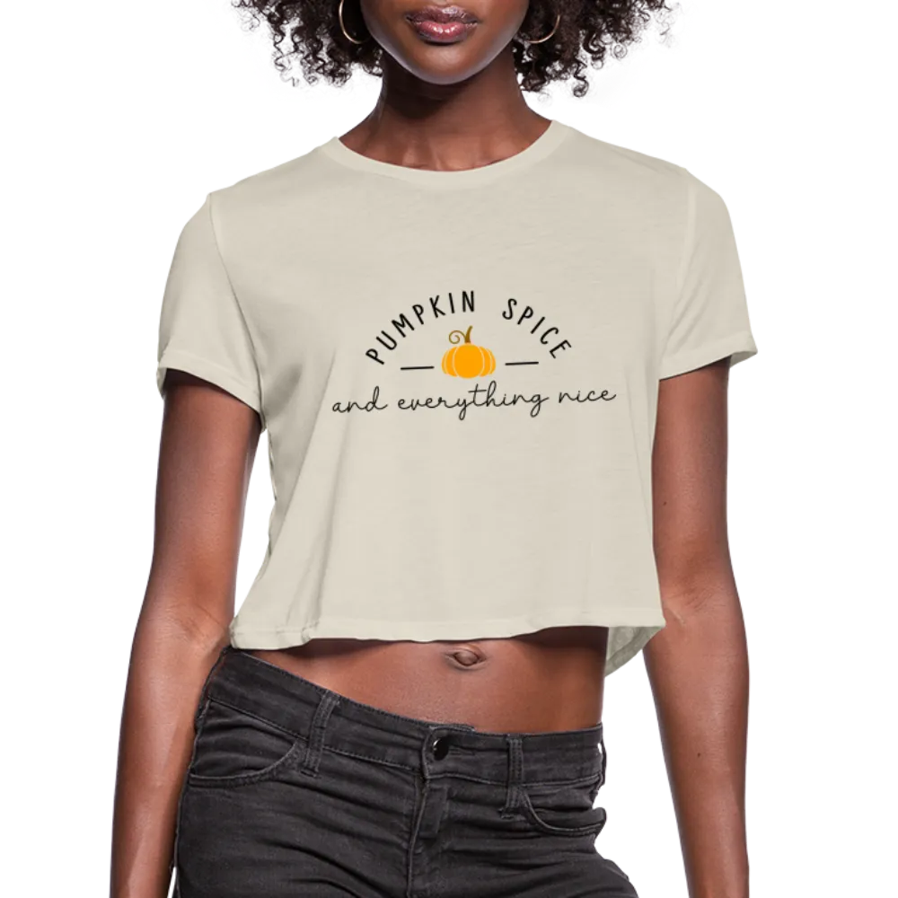 Pumpkin Spice and Everything Nice Women's Cropped T-Shirt