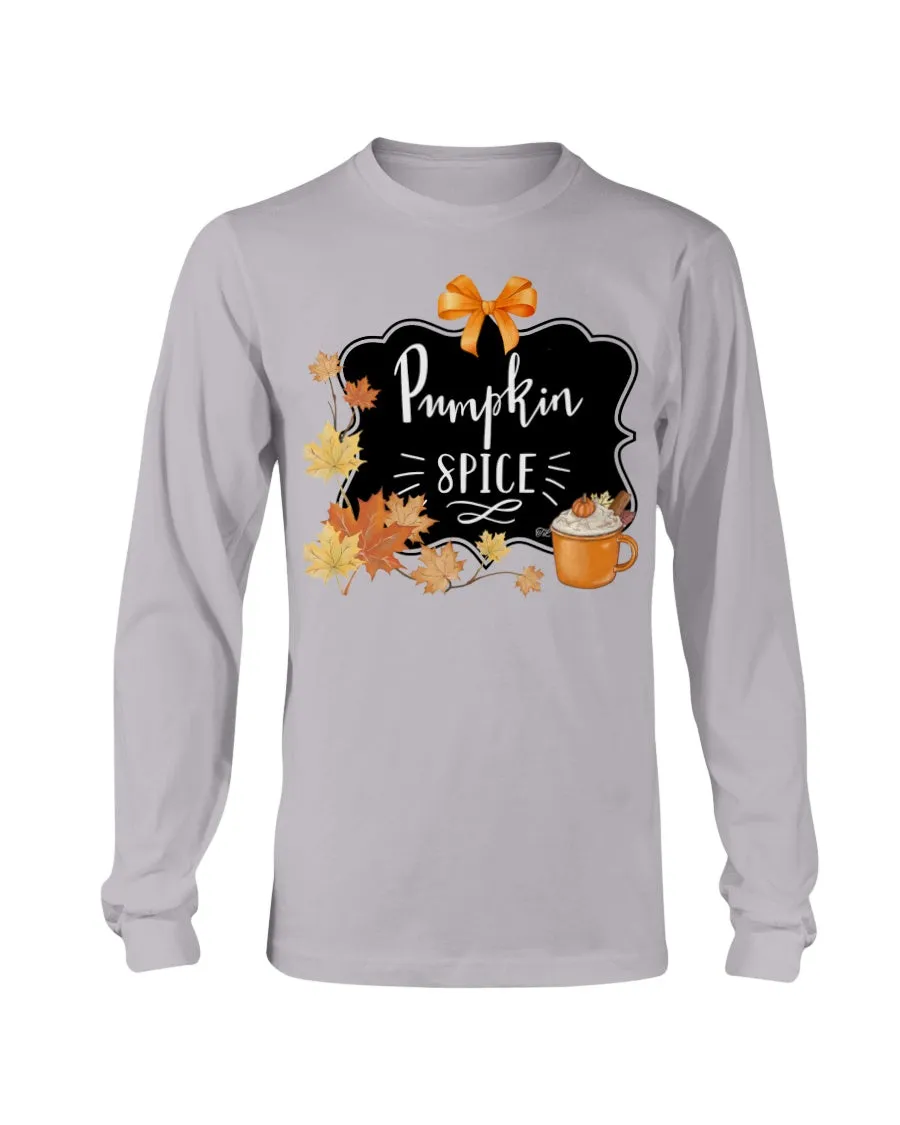 Pumpkin spice  Long Sleeve