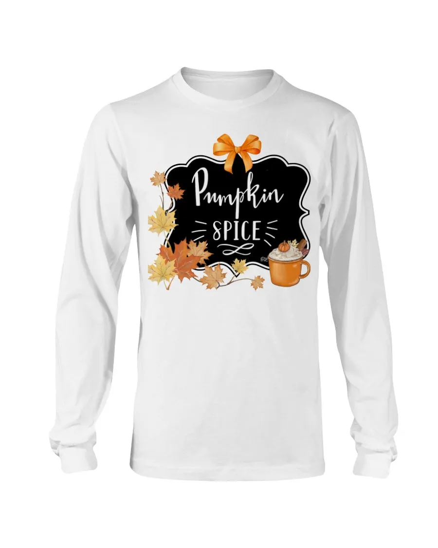 Pumpkin spice  Long Sleeve