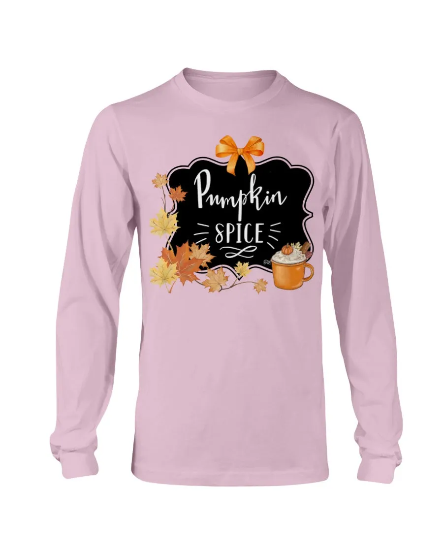 Pumpkin spice  Long Sleeve