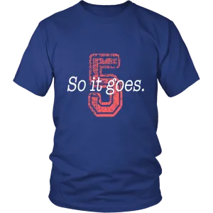 So it Goes T-shirt