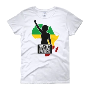 Wanted for Wanting Freedom Short Sleeve Women's Slim Fit T-Shirt